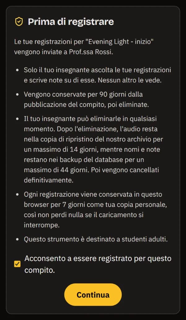 Prima di registrare, su un telefono: le registrazioni vanno solo all'insegnante, per quanto tempo vengono conservate, il consenso spuntato e Continua.