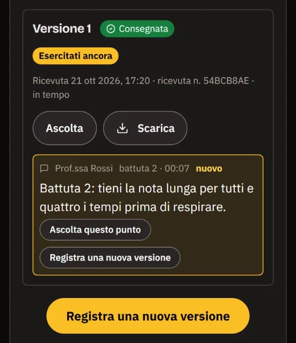 Versione 1 contrassegnata con Esercitati ancora, con la nuova nota dell'insegnante alla battuta 2, Ascolta questo punto e Registra una nuova versione.