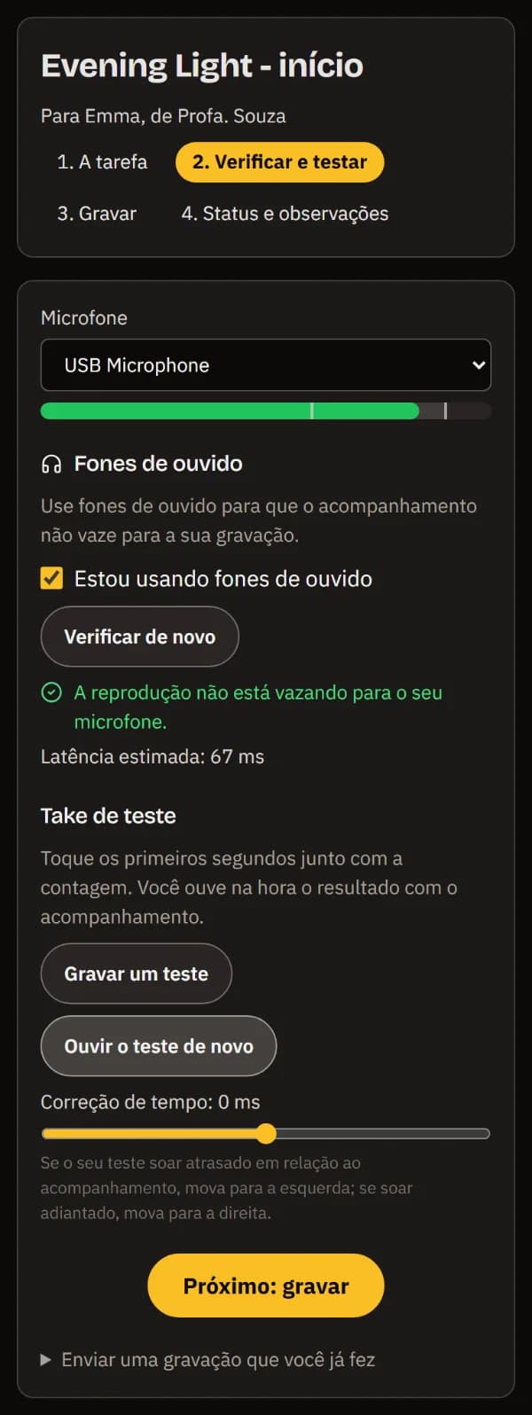 Verificar e testar no celular: o microfone e seu nível, fones de ouvido confirmados, a reprodução não vaza para o microfone, a gravação de teste e sua correção de timing, e Próximo: gravar.