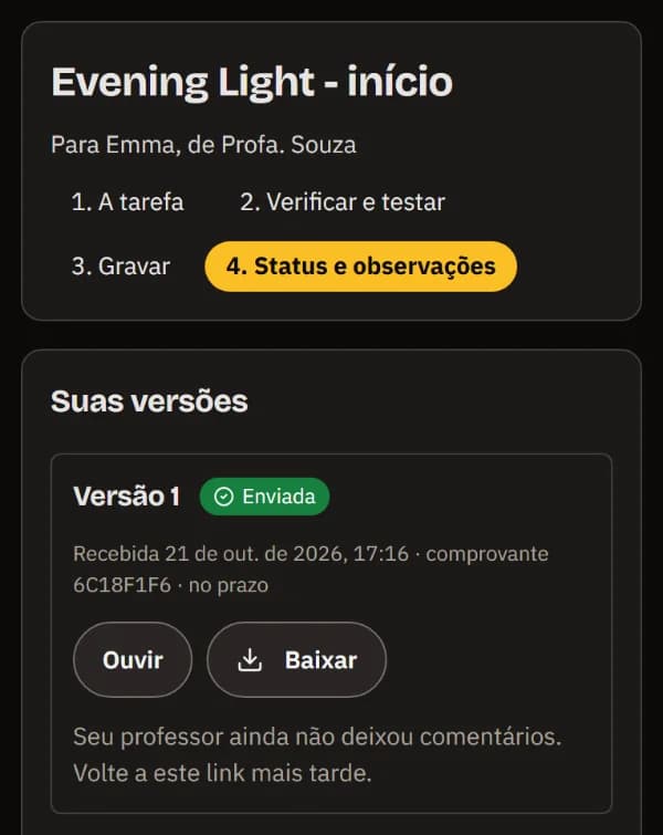 Status e observações no celular: versão 1 enviada no prazo com o comprovante, Ouvir e Baixar, e nenhuma observação ainda.