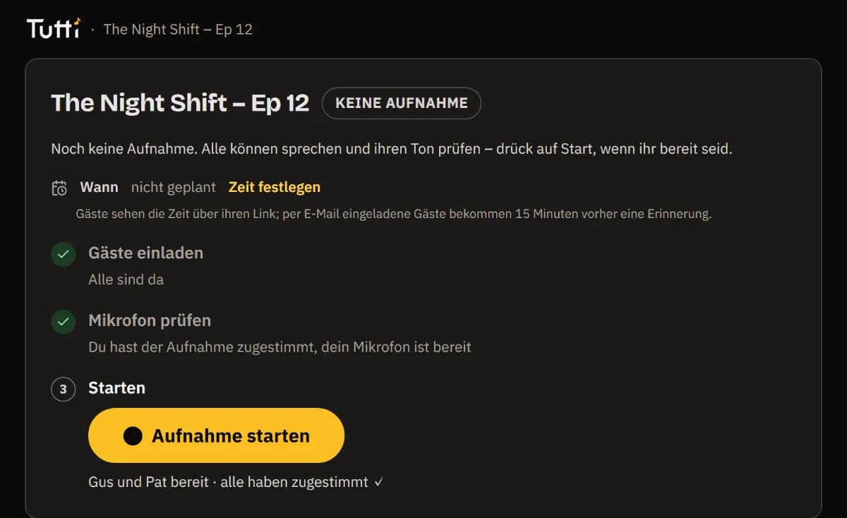 Die Liste mit allen Häkchen, Gus und Pat bereit, und die Schaltfläche Aufnahme starten.