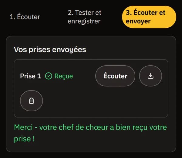 Prise 1 reçue, avec écoute, téléchargement et suppression, et Merci - votre chef de chœur a bien reçu votre prise !