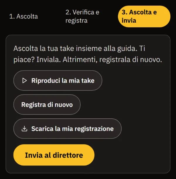 Ascolta e invia: Riproduci la mia take, Registra di nuovo, Scarica la mia registrazione e Invia al direttore.