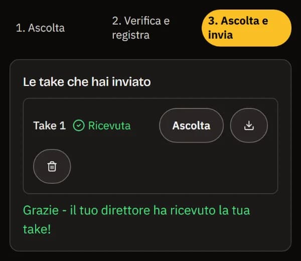 Take 1 ricevuta, con ascolto, download ed eliminazione, e Grazie - il tuo direttore ha ricevuto la tua take!
