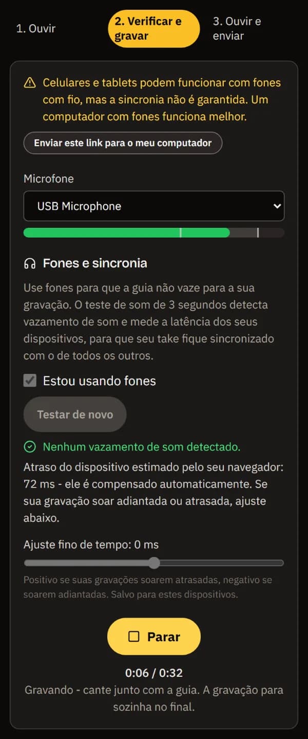 Gravando em um celular: Parar, o tempo cantado dos 32 segundos da guia e Gravando - cante junto com a guia.