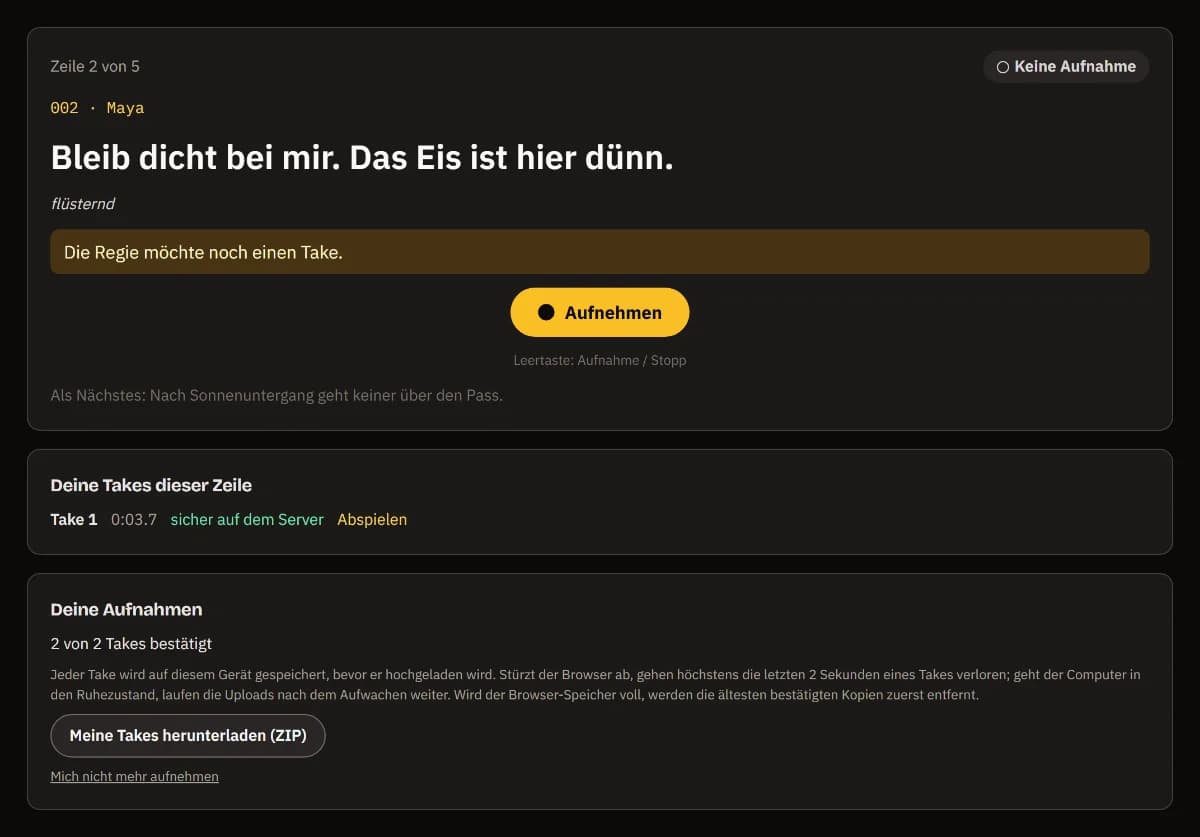 Die Regie wünscht noch einen Take, Aufnehmen, Take 1 sicher auf dem Server, und 2 von 2 Takes bestätigt.