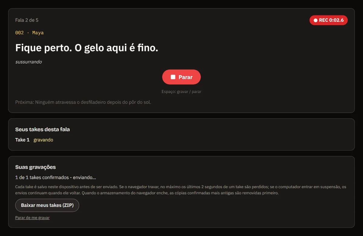 Fala 2 de 5, Maya: “Fique perto. O gelo aqui é fino.” - sussurrando, com REC rodando e Parar.