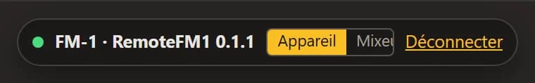 La barre de connexion : FM-1 · RemoteFM1 avec sa version, le sélecteur « Appareil » / « Mixeur » et « Déconnecter ».