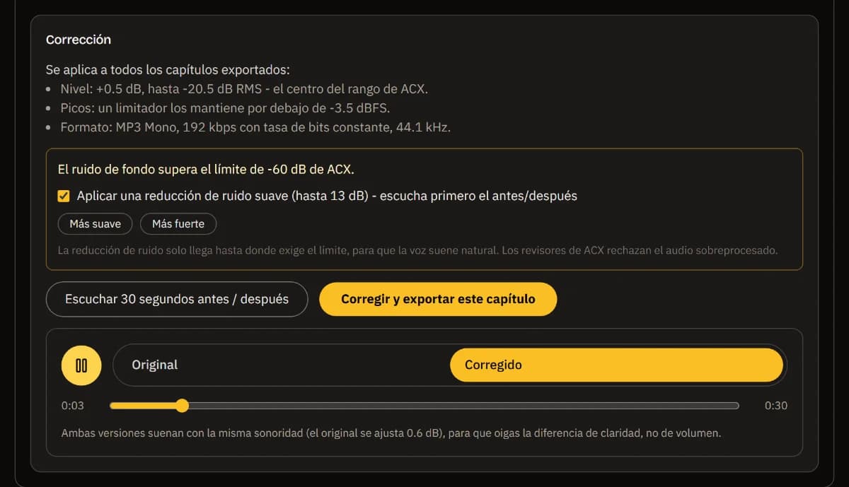 Las correcciones del capítulo 1: nivel, límite de picos y formato MP3, la reducción de ruido marcada con Más suave y Más fuerte, y el reproductor antes/después en la versión corregida.