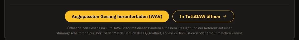 Die Buttons Angepassten Gesang herunterladen (WAV) und In TuttiDAW öffnen, mit dem Hinweis, dass sich im Editor der Match-Bereich des EQ öffnet.